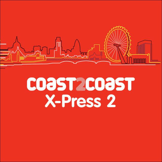 Album cover art for X-Press 2 'coast 2 Coast'