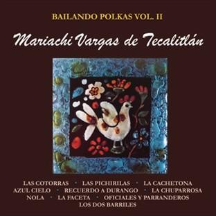 Album cover art for Bailando Polkas, Vol. II Con el Mariachi Vargas de Tecalitlán