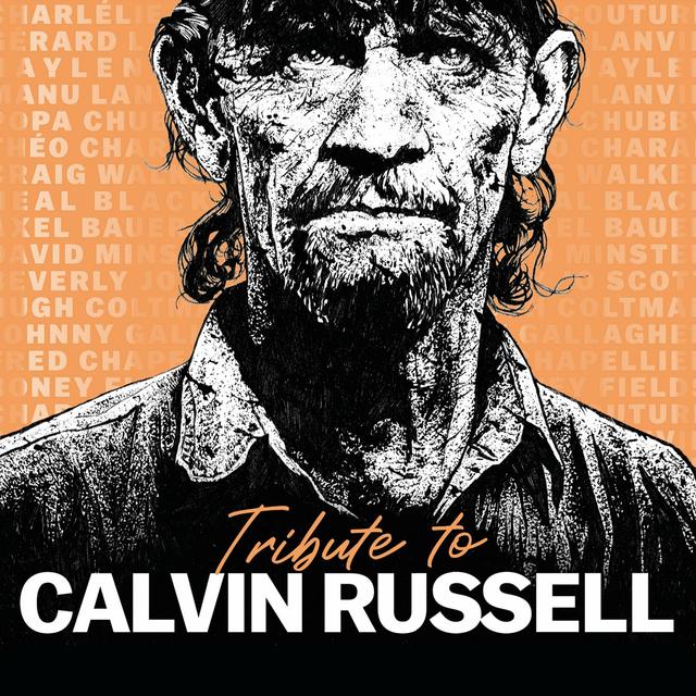 Album cover art for Tribute To Calvin Russell