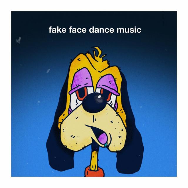 Album cover art for fake face dance music