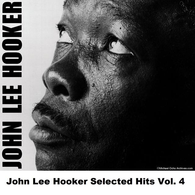 Album cover art for John Lee Hooker - Selected Hits, Vol. 4