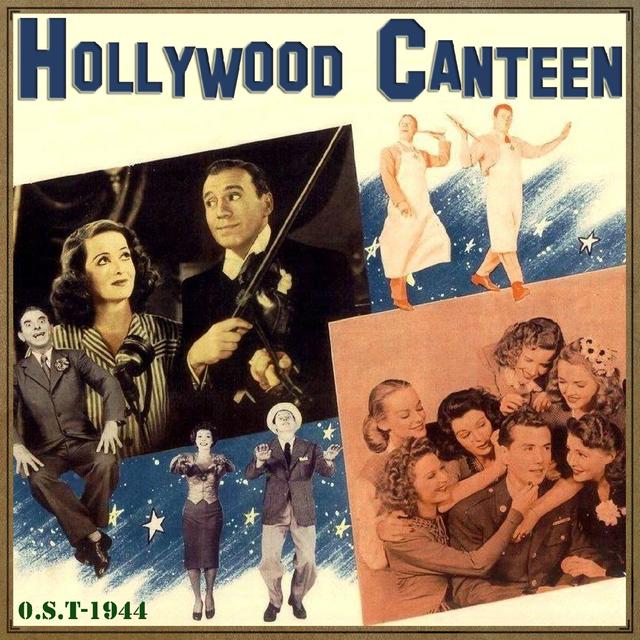 Album cover art for Hollywood Canteen (o.s.t - 1944)