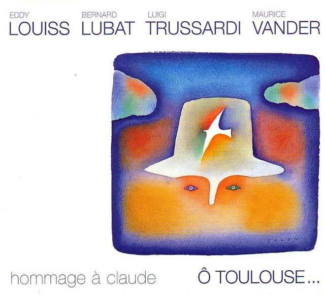 Album cover art for O Toulouse... Hommage à Claude
