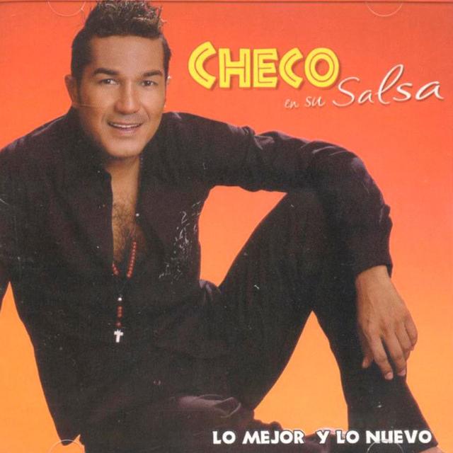 Album cover art for Checo en Su Salsa: Lo Mejor y Lo Nuevo