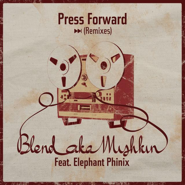 Album cover art for Press Forward Remixes [feat. Elephant Phinix]