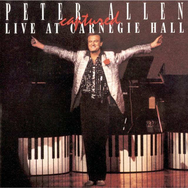 Album cover art for Peter Allen Captured Live at Carnegie Hall