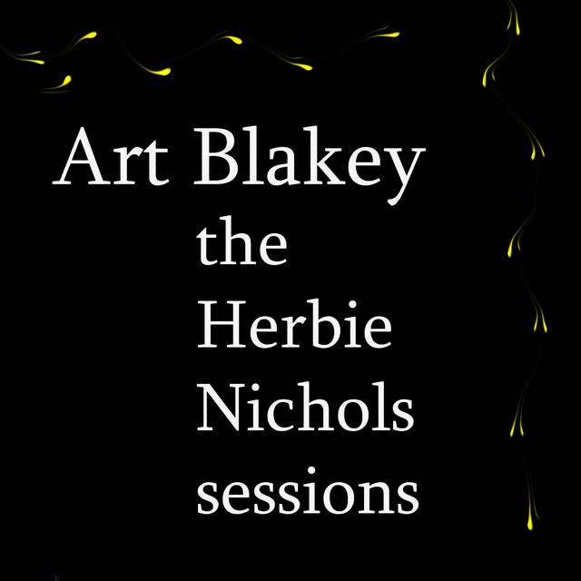 Album cover art for The Herbie Nichols Sessions