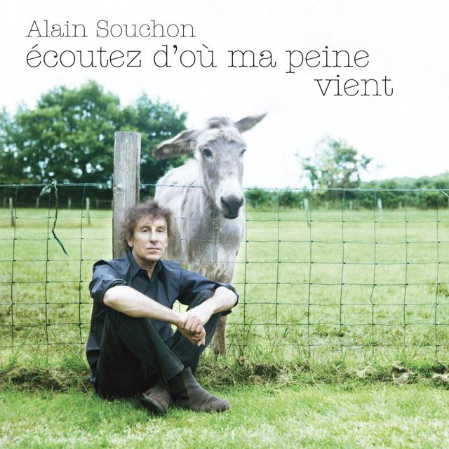 Album cover art for Ecoutez D'où Ma Peine Vient