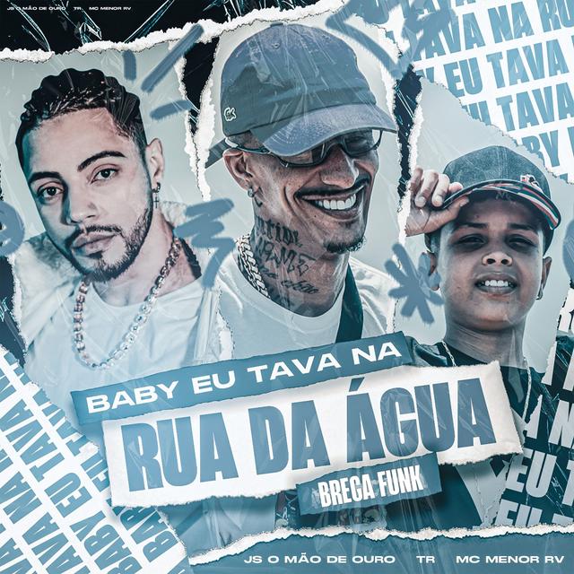 Album cover art for Baby Eu Tava na Rua da Água