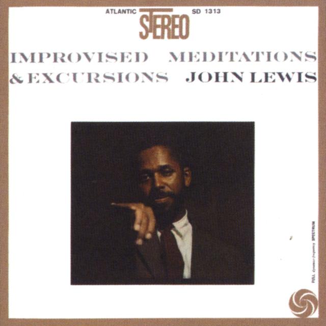 Album cover art for John Lewis: Improvised Meditations & Excursions