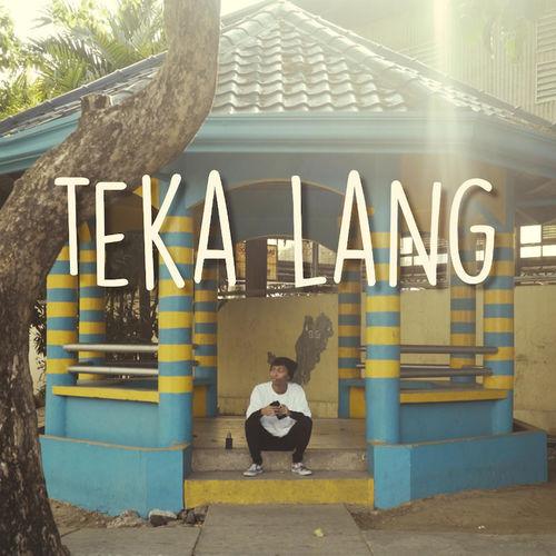 Album cover art for Teka Lang