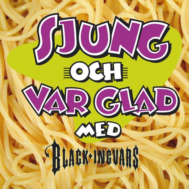 Album cover art for Black-Ingvars - Sjung och var glad