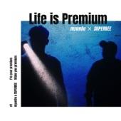 Album cover art for Life is Premium