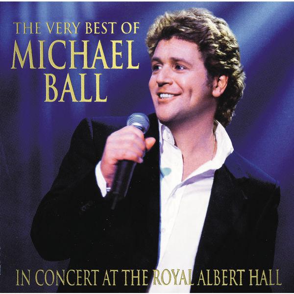 Album cover art for The Very Best of Michael Ball - In Concert at the Royal Albert Hall