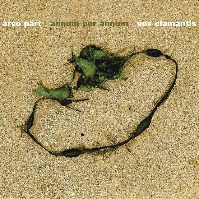 Album cover art for Arvo Part: Annum Per Annum & Grégorien