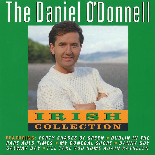 Album cover art for The Daniel O'Donnell Irish Collection