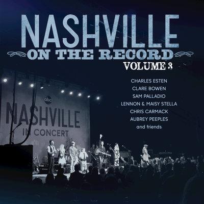 Album cover art for Nashville: On The Record Volume 3 (Live)