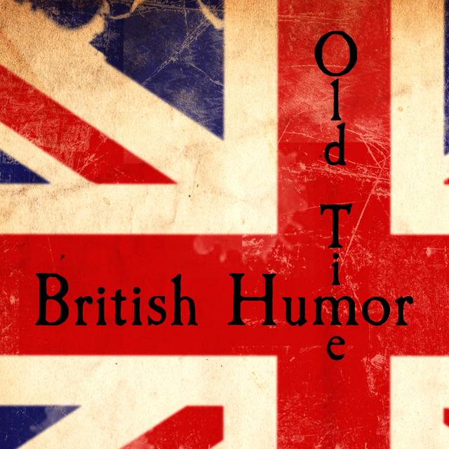 Album cover art for Old Time British Humor