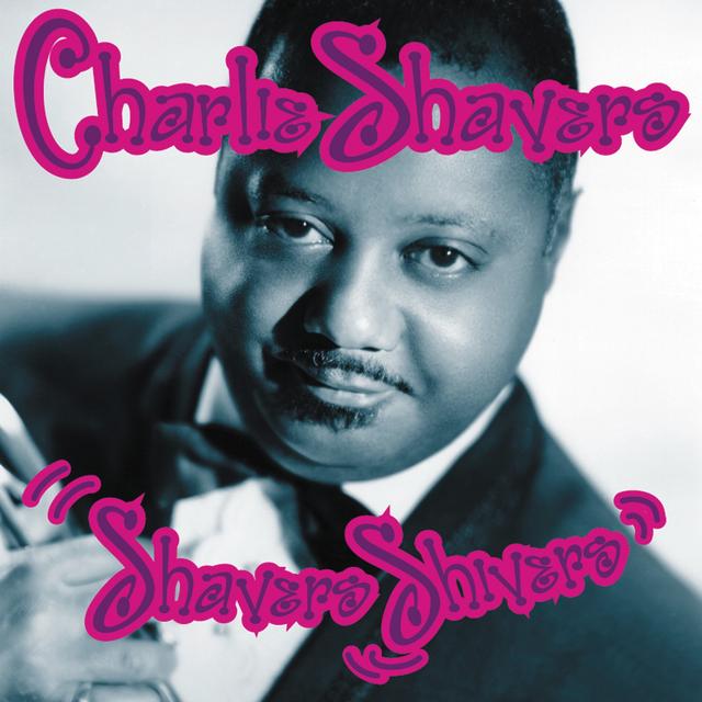 Album cover art for Charlie Shavers: Shavers Shivers