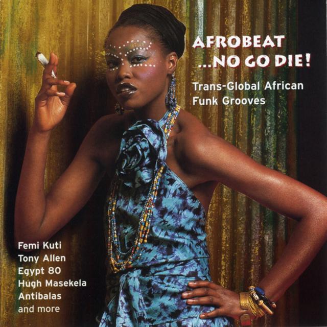 Album cover art for Afrobeat... No Go Die!