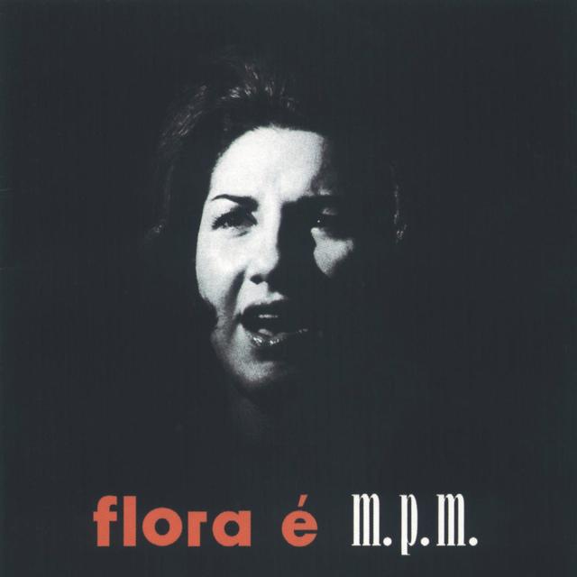 Album cover art for Flora é M.P.M.