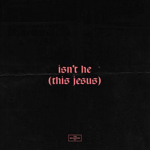 Album cover art for Isn't He (This Jesus)