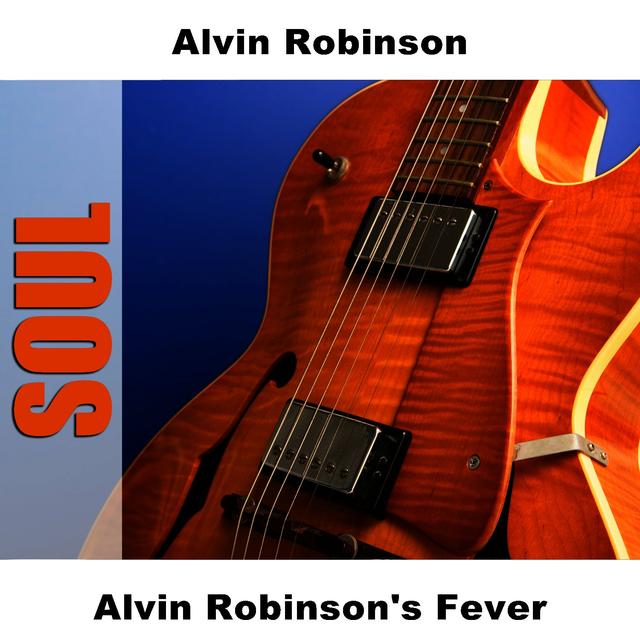 Album cover art for Alvin Robinson's Fever