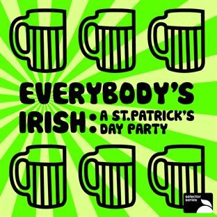 Album cover art for Everybody's Irish: A St. Patrick's Day Party