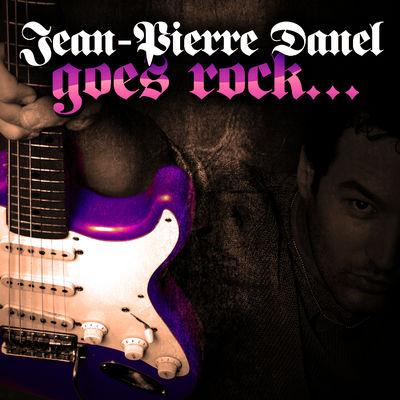 Album cover art for Jean-Pierre Danel Goes Rock...