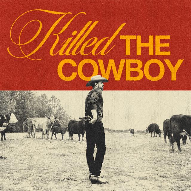 Album cover art for Killed the Cowboy