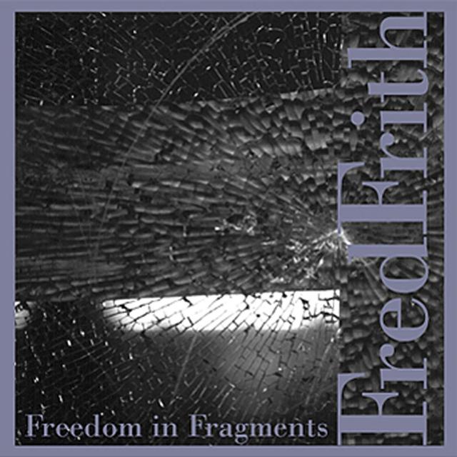 Album cover art for Freedom In Fragments