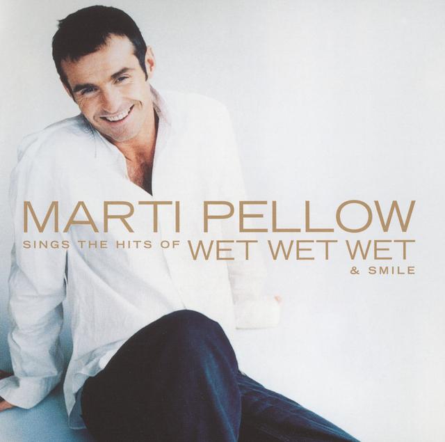 Album cover art for Marti Pellow Sings The Hits Of Wet Wet Wet And Smile