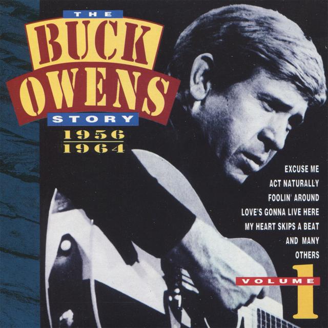 Album cover art for The Buck Owens Story, Volume 1: 1956-1964