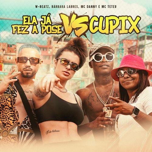 Album cover art for Ela Já Fez a Pose Vs Cupix