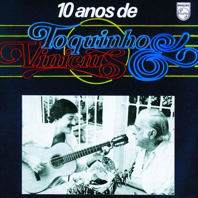 Album cover art for 10 Anos de Toquinho e Vinicius