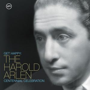 Album cover art for Get Happy: The Harold Arlen Centennial Celebration