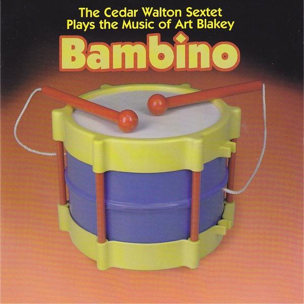 Album cover art for Bambino : Cedar Walton Plays Music Of Art Blakey