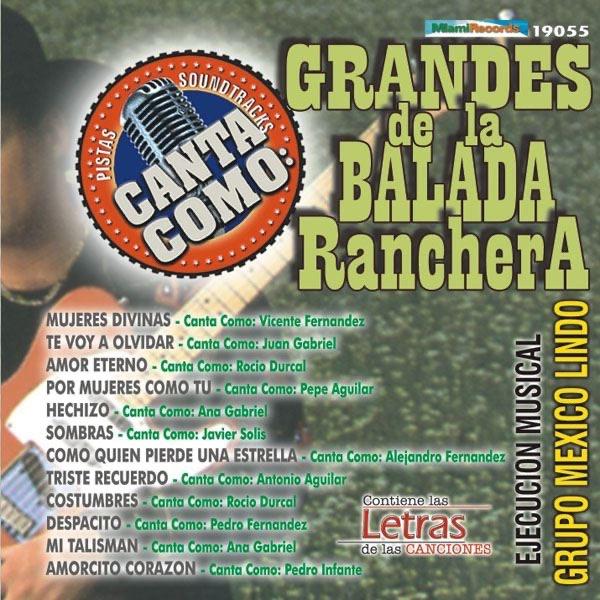 Album cover art for Canta Como: Grandes De La Balada Ranchera