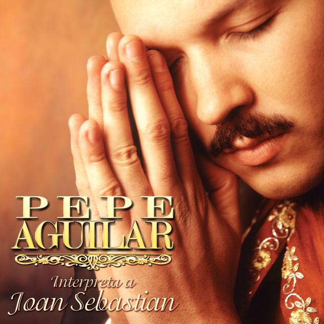 Album cover art for Pepe Aguilar Interpreta a Joan Sebastian