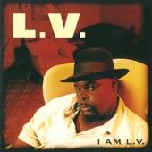 Album cover art for I Am L.V.