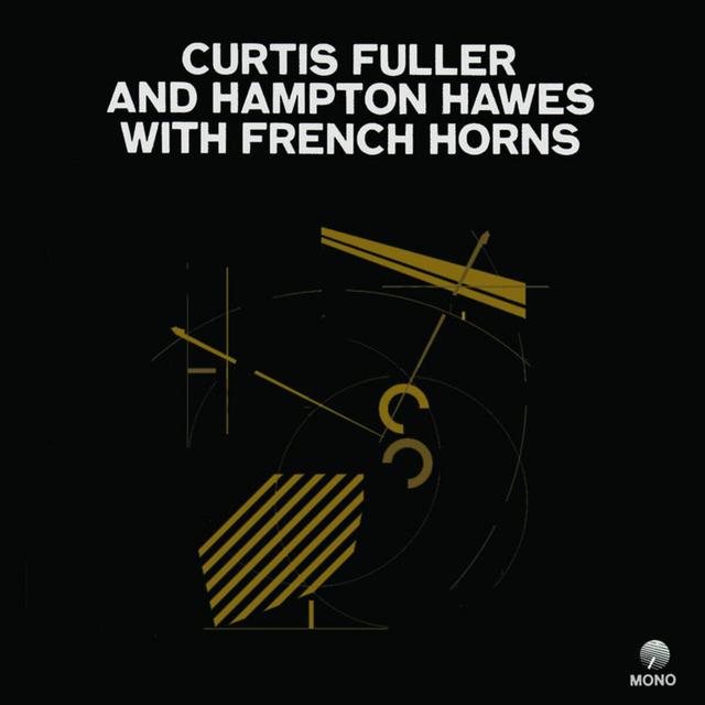 Album cover art for Curtis Fuller and Hampton Hawes with French Horns