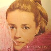 Album cover art for Jeanne Moreau Chante 12 Chansons Nouvelles de Cyrus Bassiak