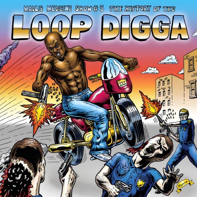 Album cover art for Madlib Medicine Show # 5 History Of The Loop Digga: 1990-200