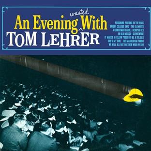 Album cover art for An Evening Wasted With Tom Lehrer