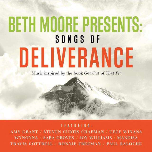 Album cover art for Beth Moore Presents : Songs Of Deliverance