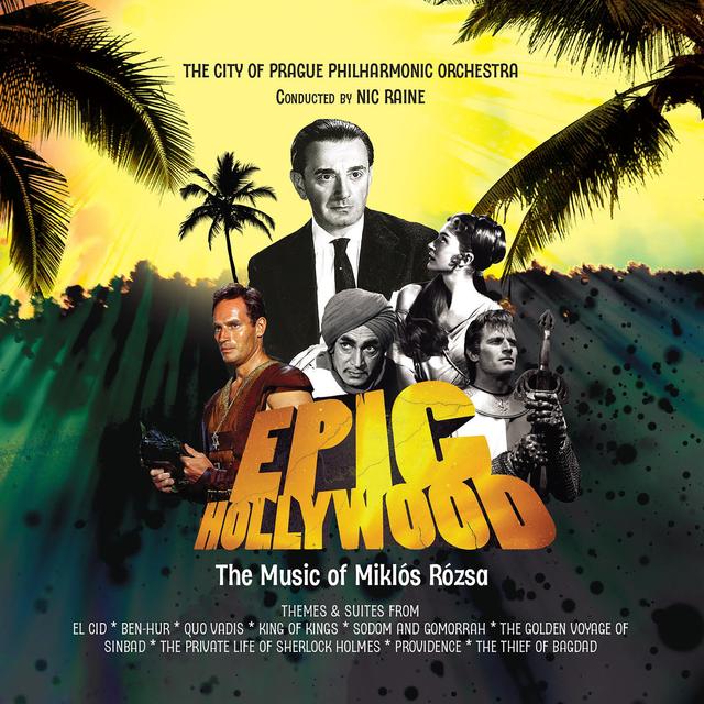 Album cover art for Epic Hollywood: The Music of Miklos Rozsa