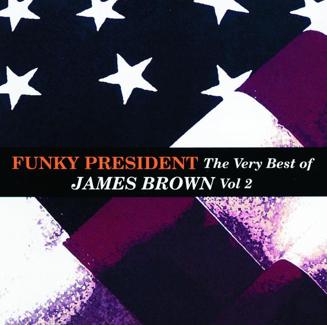 Album cover art for Funky President - The Very Best of James Brown Vol. 2