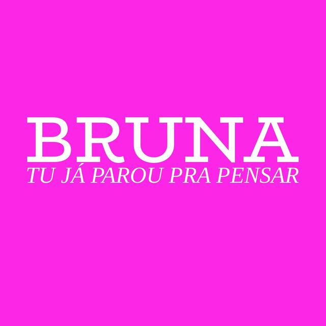 Album cover art for Bruna, Tu Já Parou pra Pensar