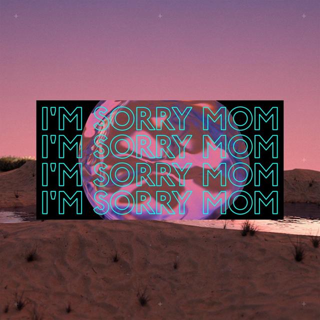 Album cover art for I'm Sorry Mom