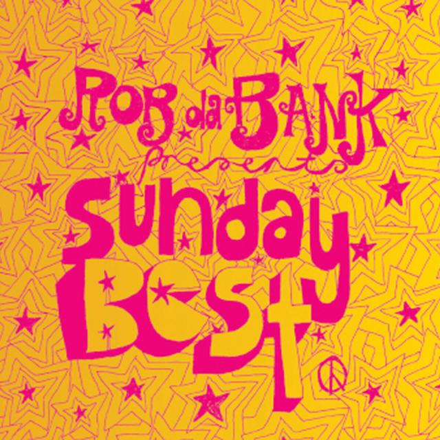 Album cover art for Rob da Bank presents Sunday Best (The Best of 1997 'til Now!)